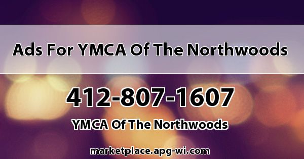 Ads for YMCA of The Northwoods